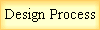 Design Process