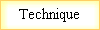 Technique
